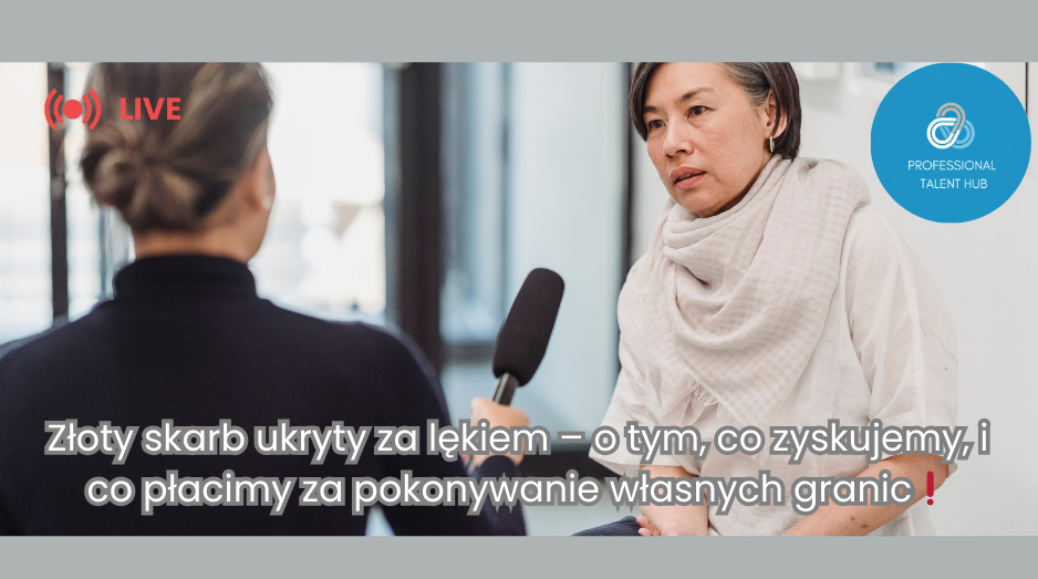 Złoty skarb ukryty za lękiem – o tym, co zyskujemy i co płacimy za pokonywanie własnych granic